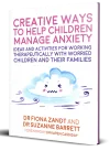 Creative Ways to Help Children Manage Anxiety